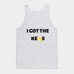 I GOT THE KEYS Tank Top